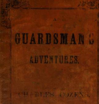 A Guardsman's Adventures by Charles Cozens